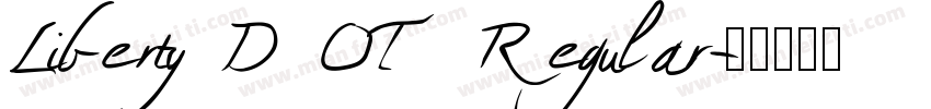 Liberty D OT Regular字体转换